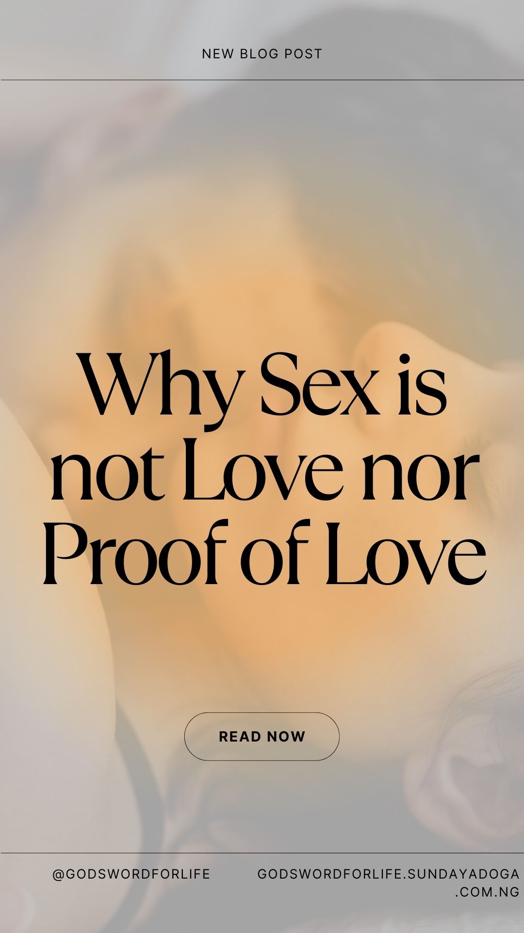 Why Sex Is Not Love Nor Proof Of Love